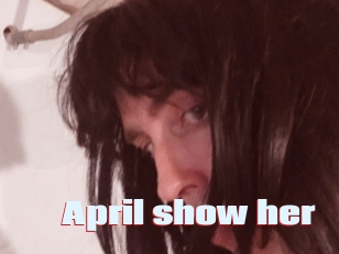April_show_her