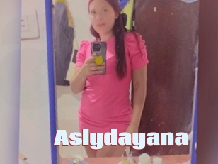 Aslydayana