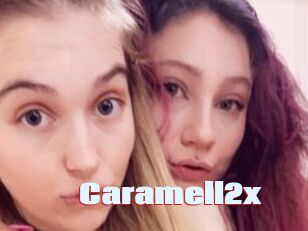 Caramell2x