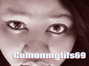 Cumonmytits69