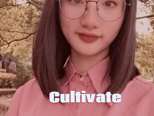 Cultivate
