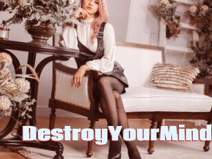 DestroyYourMind