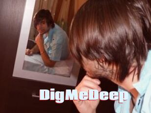 DigMeDeep