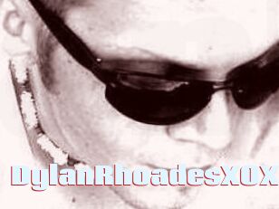 DylanRhoadesXOXO