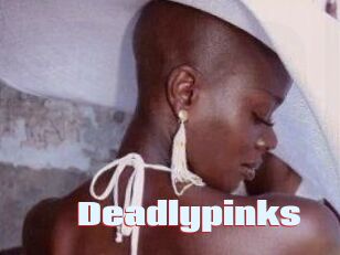 Deadlypinks
