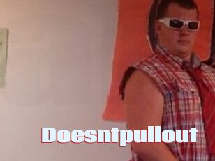 Doesntpullout