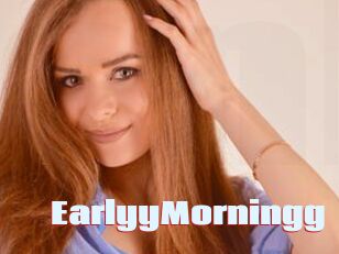EarlyyMorningg