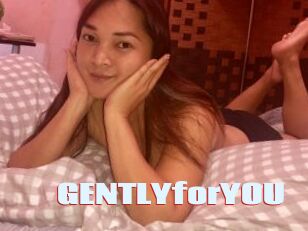 GENTLYforYOU