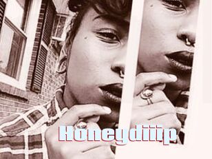 Honeydiiip