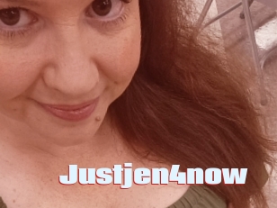 Justjen4now