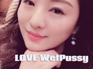 LOVE_WetPussy