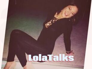LolaTalks