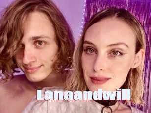 Lanaandwill