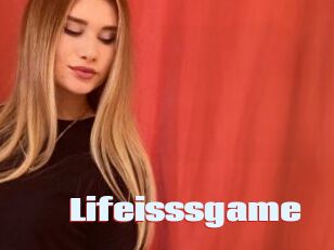 Lifeisssgame
