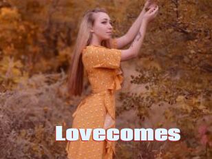 Lovecomes