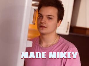 MADE_MIKEY
