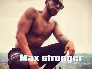 Max_stronger