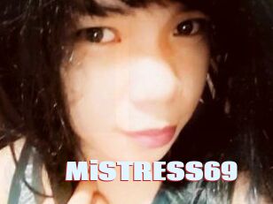 MiSTRESS69