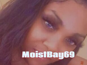 MoistBay69