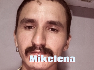 Miketena