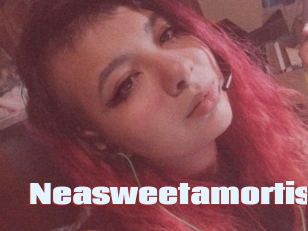 Neasweetamortis