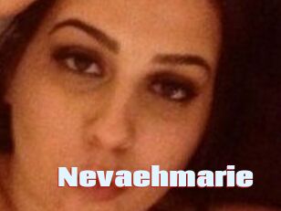 Nevaehmarie