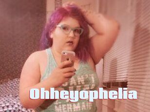 Ohheyophelia
