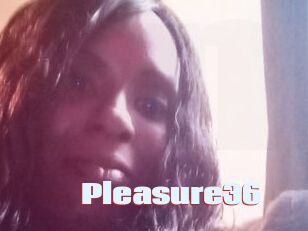 Pleasure36