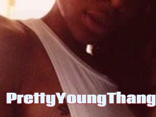 PrettyYoungThangg