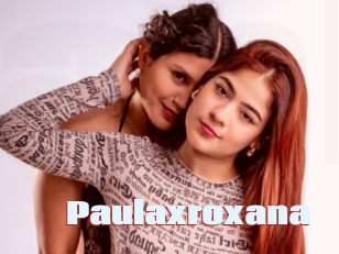 paulaxroxana Anal Open