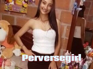 Perversegirl
