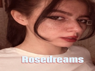 Rosedreams