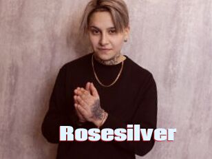 Rosesilver