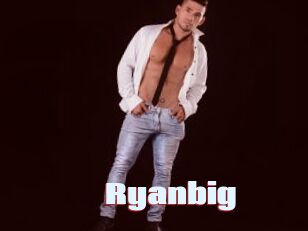 Ryanbig