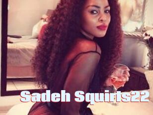Sadeh_Squirts22