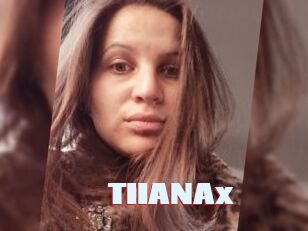 TIIANAx