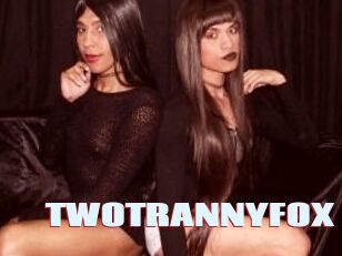 TWOTRANNYFOX