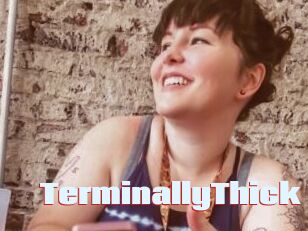 TerminallyThick