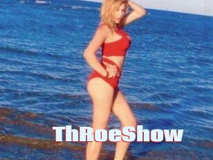 ThRoeShow