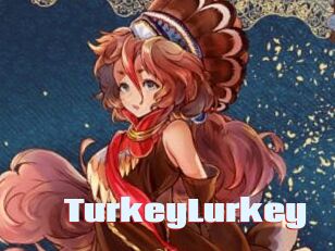 TurkeyLurkey