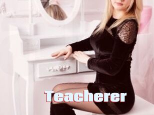 Teacherer