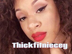 Thickfitniecey