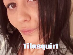 Tilasquirt