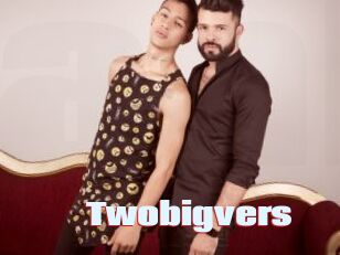 Twobigvers