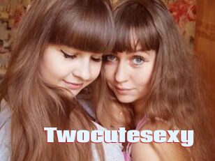 Twocutesexy