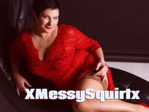 XMessySquirtx