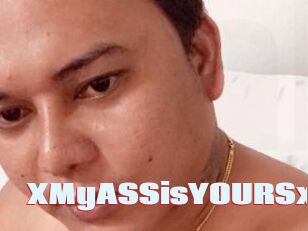 XMyASSisYOURSx
